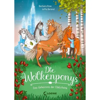 První čtění Die Wolkenponys (Band 1) - Das Geheimnis der Edelsteine - Rose, Barbara