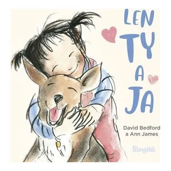 Kniha Len ty a ja - Bedford, Ann James David