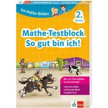 První čtění Die Mathe-Helden: Mathe-Testblock So gut bin ich! 2. Klasse