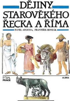 Dějiny starověkého Řecka a Říma - Pavel Augusta, František Honzák (2019, brožovaná)