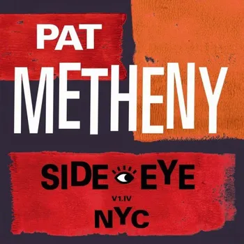 Zahraniční hudba Side-Eye Nyc - Pat Metheny