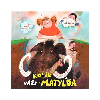 Kolik váží Matylda? MP3 download