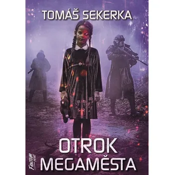 Otrok megaměsta (2) - Tomáš Sekerka