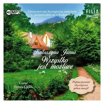 Wszystko jest możliwe audiobook - Katarzyna Janus