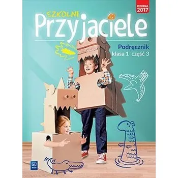 Cizí jazyk Szkolni przyjaciele. Podręcznik 1/3 WSiP - Praca zbiorowa