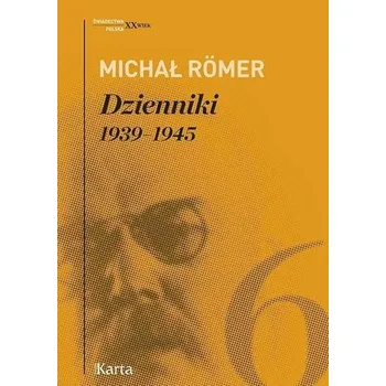 Literární biografie Dzienniki T.6 1939-1945 - Michał Römer - Michał Römer