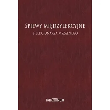 Śpiewy międzylekcyjne z Lekcjonarza Mszalnego T.2 - Praca zbiorowa