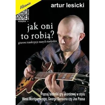 Hudební výchova Jak oni to robią? - Tajniki solowej gry akordowej - Artur Lesicki