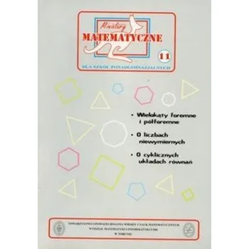 Matematika Miniatury matematyczne 11 Wielokąty foremne... - Bobiński Zbigniew, Macys Jozef, Mentzen Mieczysła