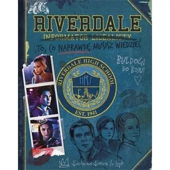 Riverdale. Informator licealisty - Praca zbiorowa
