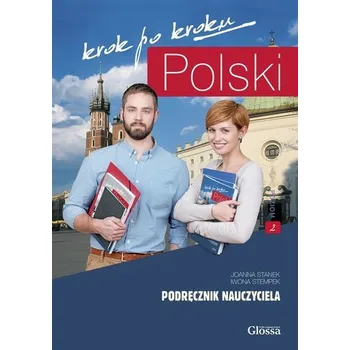 Polski krok po kroku. Podręcznik nauczyciela A2 - Joanna Stanek, Iwona Stempek