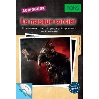 La masque sorcier audiobook - Praca zbiorowa