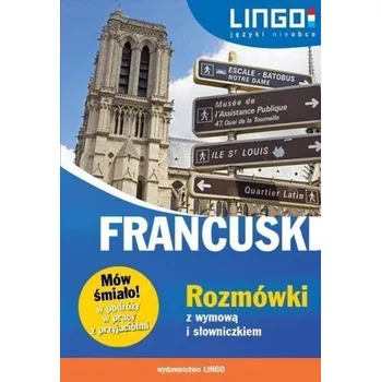 Cizí jazyk Mów śmiało! Francuski. Rozmówki... - Ewa Gwiazdecka, Eric Stachurski
