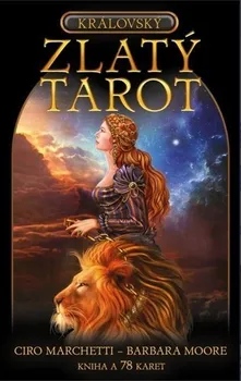 Královský zlatý tarot - Ciro Marchetti, Barbara Moore (2021, brožovaná) + 78 karet