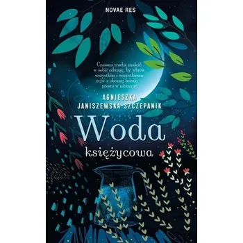 Woda księżycowa - Agnieszka Janiszewska-Szczepanik