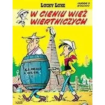 Lucky Luke T.18 W cieniu wież wiertniczych - René Goscinny