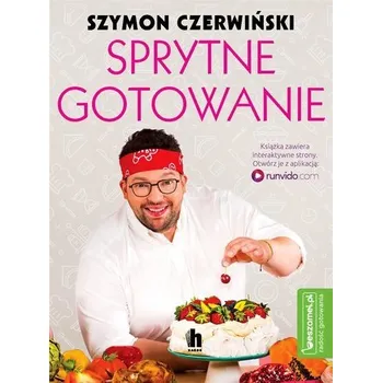 Sprytne gotowanie Szymona Czerwińskiego - red. Rebecca Kirby, Andrew Linklater