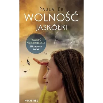 Wolność jaskółki - Paula Er