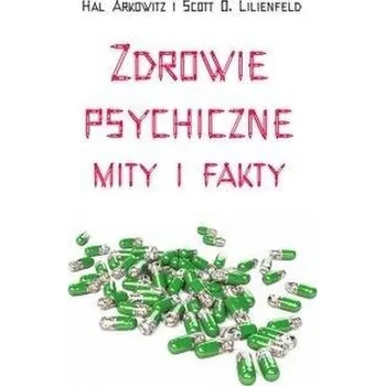 Zdrowie psychiczne Mity i fakty - Johannes Wtterbck, Theres Lundn, Ewa Wojciechowska