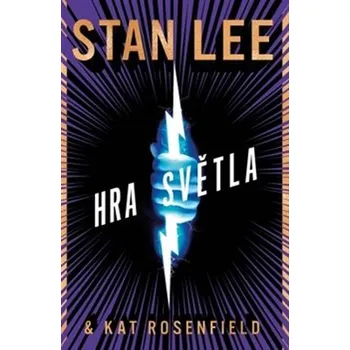 Hra světla - Stan Lee, Kat Rosenfield…
