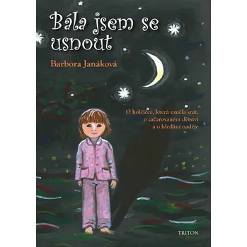 Kniha Bála jsem se usnout - Barbora Janáková (E-Kniha)