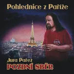 Pohlednice z Paříže - Jura Pařez &…