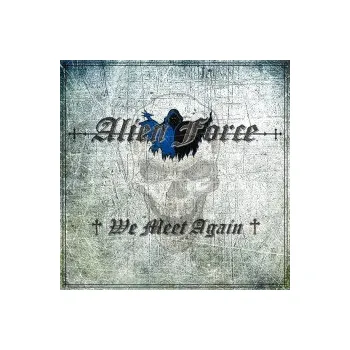 Zahraniční hudba We Meet Again - Alien Force [CD]