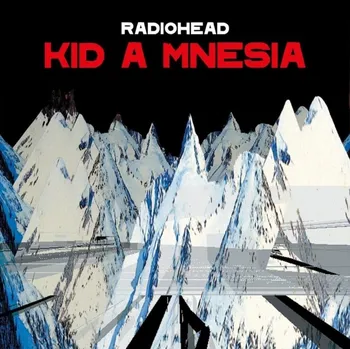 Zahraniční hudba Kid A Mnesia - Radiohead [3LP]