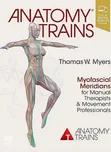 Anatomy Trains: Myofascial Meridians…
