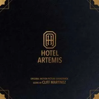 Zahraniční hudba 2LP Cliff Martinez: Hotel Artemis (Original Motion Picture Soundtrack) LTD | CLR 2018 Gold Coloured Vinyl Limited Edition
