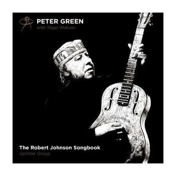 Zahraniční hudba CD Peter Green: The Robert Johnson Songbook DIGI 2021 Digipack