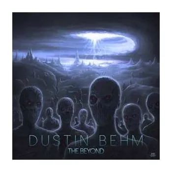 Zahraniční hudba CD Dustin Behm: The Beyond LTD | DIGI 2018 Digipack Limited Edition