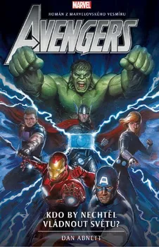 Avengers: Kdo by nechtěl vládnout světu? - Dan Abnett (2021, brožovaná)
