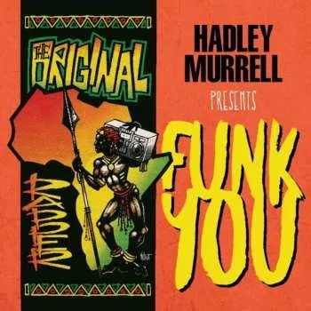Zahraniční hudba CD Various: Hadley Murrell Presents Funk You 2017