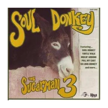 Zahraniční hudba CD Sugarman 3: Soul Donkey 2008
