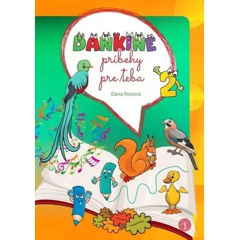 Pohádka Dankine príbehy pre teba 2 - Rosová, Dana
