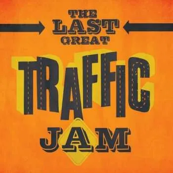 Zahraniční hudba 2CD Traffic: The Last Great Traffic Jam 2021