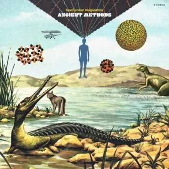 Zahraniční hudba LP Spectacular Diagnostics: Ancient Methods 2021