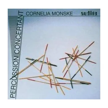 Zahraniční hudba CD Cornelia Monske: Percussion Concertant 2022