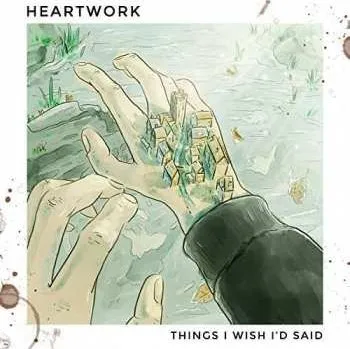 Zahraniční hudba CD Heartwork: Things I Wish I'd Said 2017