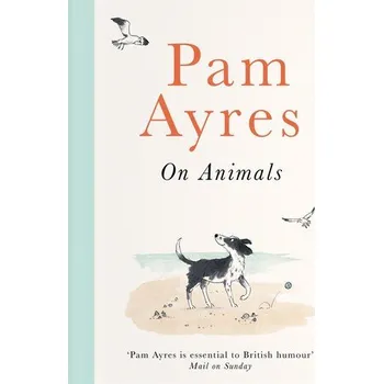 Cizojazyčná kniha Pam Ayres on Animals - Ayres, Pam
