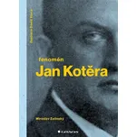 Fenomén Jan Kotěra - Miroslav Zelinský…