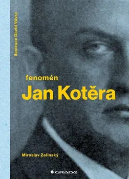 Umění Fenomén Jan Kotěra - Miroslav Zelinský (2021, brožovaná)