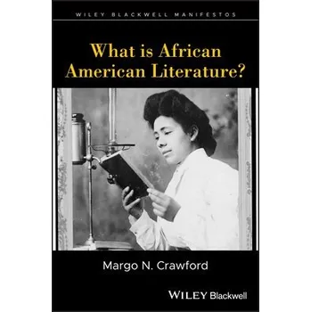 Cizí jazyk What is African American Literature? - Crawford, Margo N.