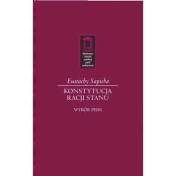 Konstytucja racji stanu - Eustachy Sapieha