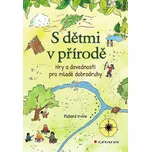 S dětmi v přírodě - Irvine Richard…