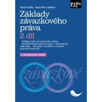 Základy závazkového práva 2.díl - Pavel Petr, Tomáš Tintěra