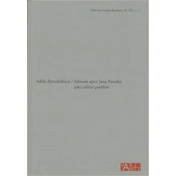 Literární biografie Ústav pro českou literaturu AV ČR Sebrané spisy Jana Patočky jako ediční problém