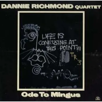 Hudba LP Dannie Richmond: Ode To Mingus 2018
