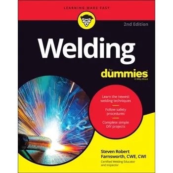 Welding for Dummies - Farnsworth, Steven Robert [EN] (2022, Měkká, John Wiley & Sons Inc)